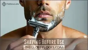 shaving before use