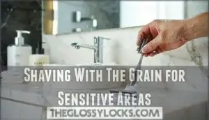 shaving with the grain for sensitive areas