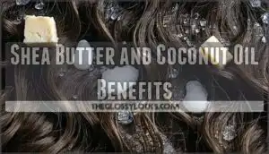 shea butter and coconut oil benefits