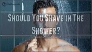 should you shave in the shower
