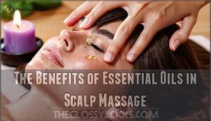 the benefits of essential oils in scalp massage