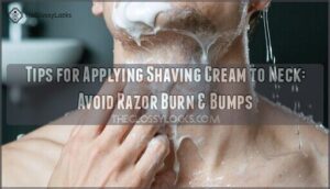 tips for applying shaving cream to neck
