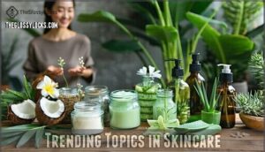 trending topics in skincare