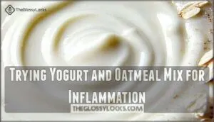trying yogurt and oatmeal mix for inflammation
