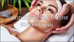understanding chemical peels for dead skin removal