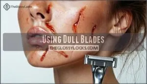 using dull blades