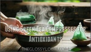 using green tea compresses for antioxidants