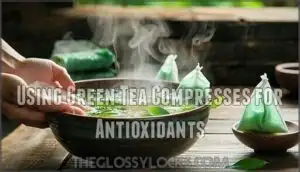 using green tea compresses for antioxidants