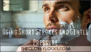 using short strokes and gentle pressure using short strokes and gentle pressure