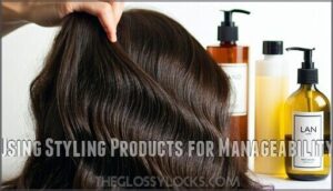 using styling products for manageability