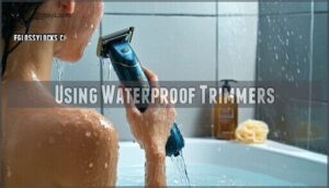 using waterproof trimmers