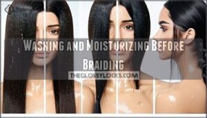 washing and moisturizing before braiding