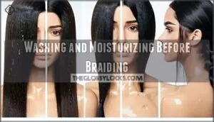 washing and moisturizing before braiding washing and moisturizing before braiding