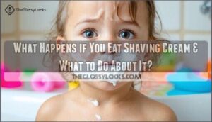 what happens if you eat shaving cream what to do