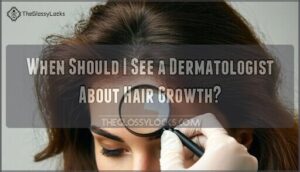 when should i see a dermatologist about hair growth