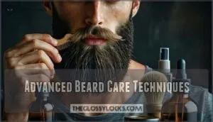 advanced beard care techniques