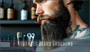 advanced beard grooming