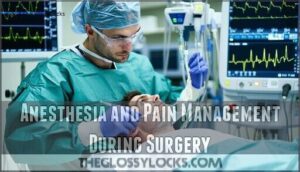 anesthesia and pain management during surgery