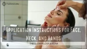 application instructions for face, neck, and hands