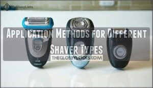 application methods for different shaver types