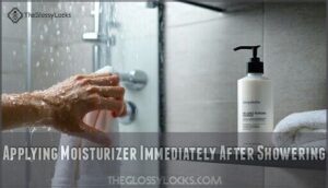 applying moisturizer immediately after showering