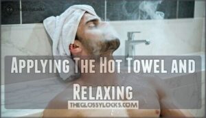 applying the hot towel and relaxing