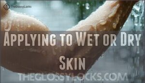 applying to wet or dry skin