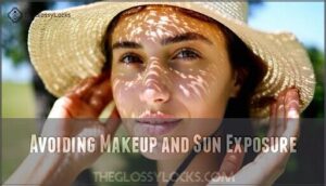 avoiding makeup and sun exposure