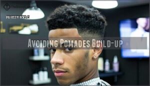 avoiding pomades build-up