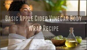 basic apple cider vinegar body wrap recipe