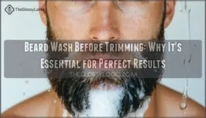 beard wash before trimming