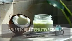 benefits of alternative shaving
