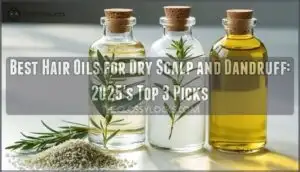 best hair oils for dry scalp and dandruff