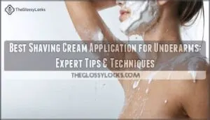 best shaving cream application for underarms