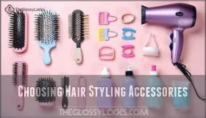 choosing hair styling accessories
