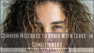 common mistakes to avoid with leave-in conditioners