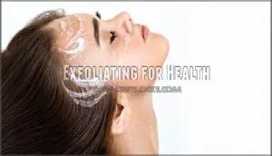 exfoliating for health
