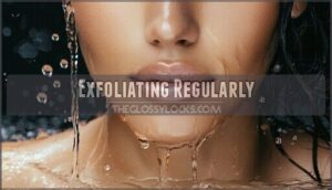 exfoliating regularly
