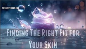 finding the right fit for your skin