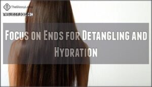 focus on ends for detangling and hydration