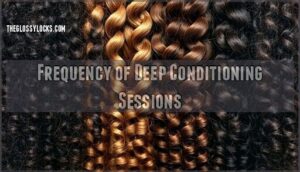 frequency of deep conditioning sessions