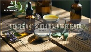 gentle and soothing ingredients