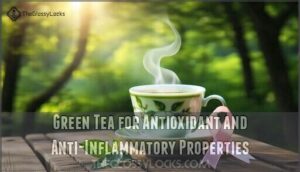 green tea for antioxidant and anti-inflammatory properties