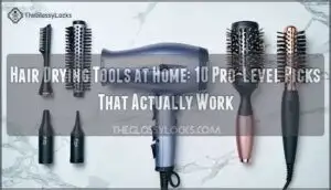 hair drying tools at home