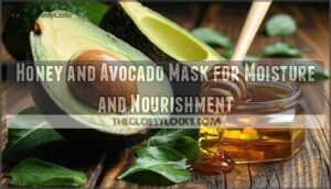 honey and avocado mask for moisture and nourishment