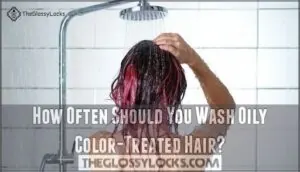 how often should you wash oily color-treated hair how often should you wash oily color-treated hair