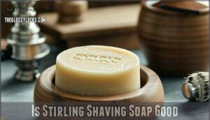 is stirling shaving soap good