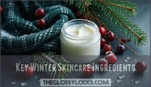 key winter skincare ingredients