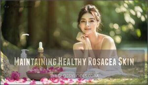 maintaining healthy rosacea skin