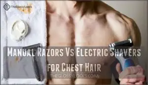 manual razors vs electric shavers for chest hair